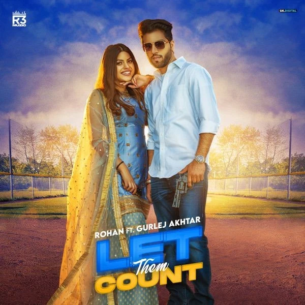 download Let Them Count Gurlez Akhtar, Rohan mp3 song ringtone, Let Them Count Gurlez Akhtar, Rohan full album download