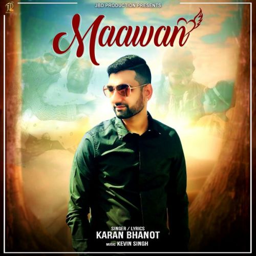 download Maawan Karan Bhanot mp3 song ringtone, Maawan Karan Bhanot full album download