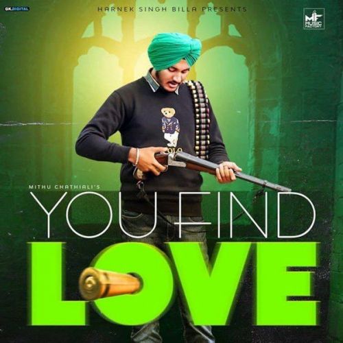 download You Find Love Mithu Chathiali mp3 song ringtone, You Find Love Mithu Chathiali full album download