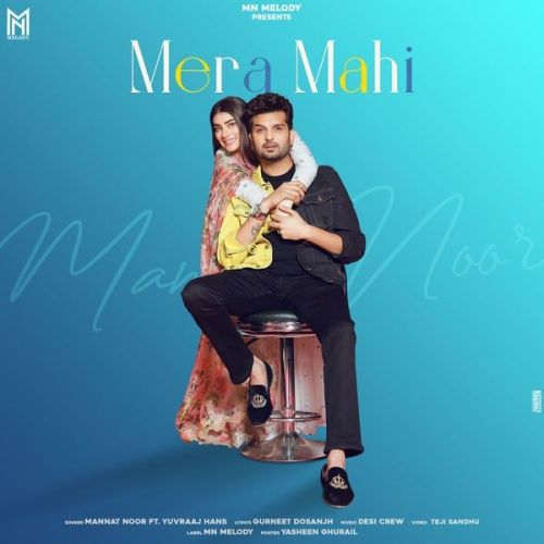 download Mera Mahi Mannat Noor mp3 song ringtone, Mera Mahi Mannat Noor full album download