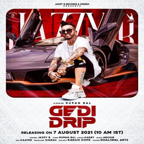 download Gedi Drip Jazzy B, Kaater mp3 song ringtone, Gedi Drip Jazzy B, Kaater full album download