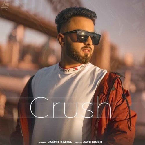 download Crush Jasmit Kamal mp3 song ringtone, Crush Jasmit Kamal full album download