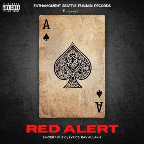 download Red Alert Rav Aulakh mp3 song ringtone, Red Alert Rav Aulakh full album download