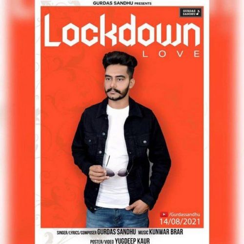 download Lockdown Love Gurdas Sandhu mp3 song ringtone, Lockdown Love Gurdas Sandhu full album download