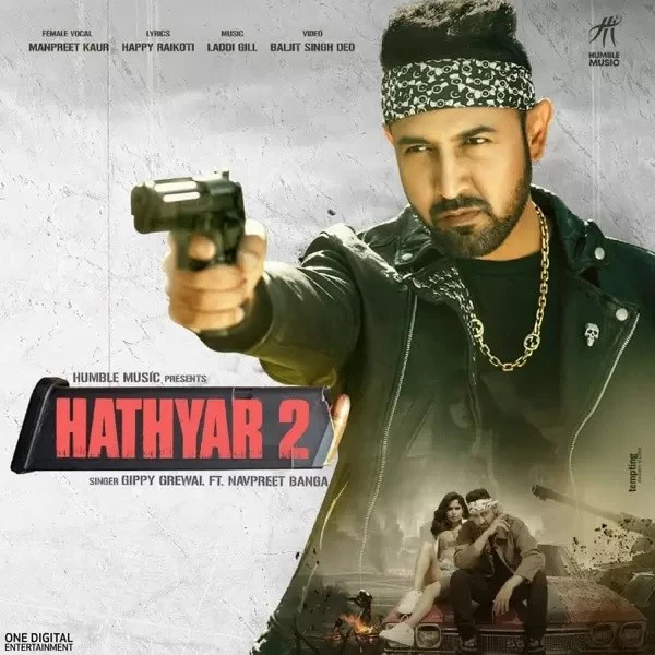 download Hathyar 2 Gippy Grewal, Manpreet Kaur mp3 song ringtone, Hathyar 2 Gippy Grewal, Manpreet Kaur full album download