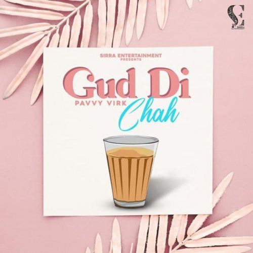 download Gud Di Chah Pavvy Virk mp3 song ringtone, Gud Di Chah Pavvy Virk full album download