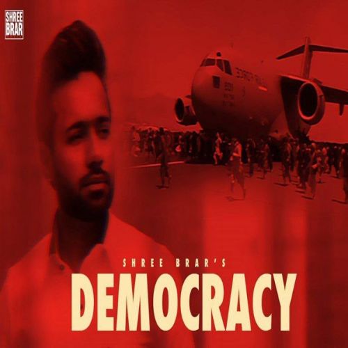 download Democracy Shree Brar mp3 song ringtone, Democracy Shree Brar full album download