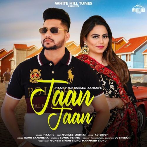download Jaan Jaan Gurlez Akhtar, Haar v mp3 song ringtone, Jaan Jaan Gurlez Akhtar, Haar v full album download