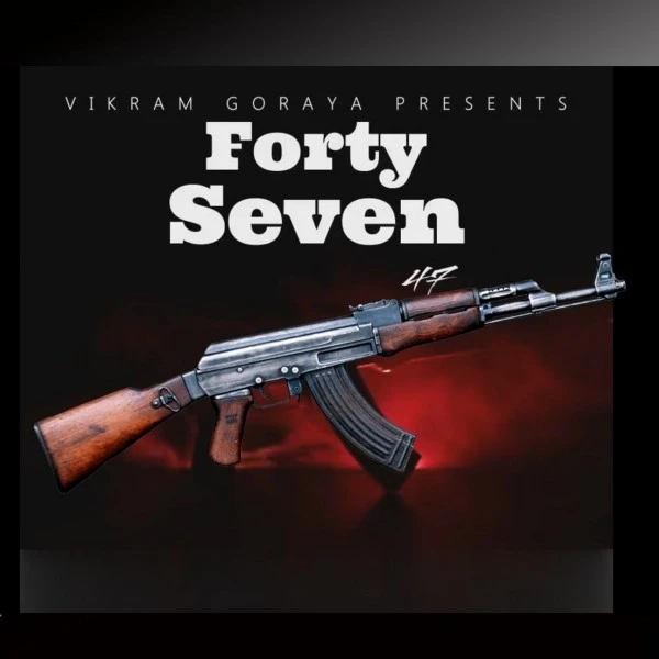 download Forty Seven 47 Vikram Goraya mp3 song ringtone, Forty Seven 47 Vikram Goraya full album download