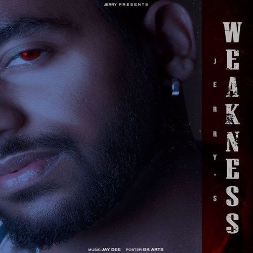 download Weakness Jerry mp3 song ringtone, Weakness Jerry full album download