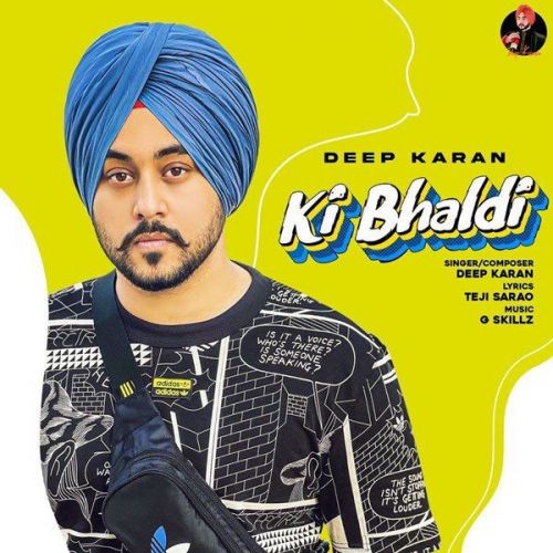 download Ki Bhaldi Deep Karan mp3 song ringtone, Ki Bhaldi Deep Karan full album download