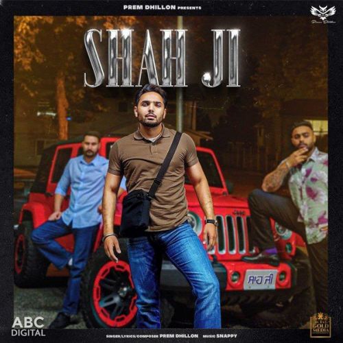 download Shah Ji Prem Dhillon mp3 song ringtone, Shah Ji Prem Dhillon full album download