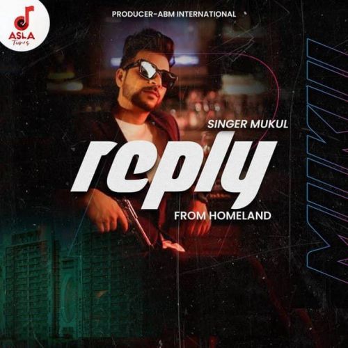 download Reply (From Homeland) Mukul mp3 song ringtone, Reply (From Homeland) Mukul full album download