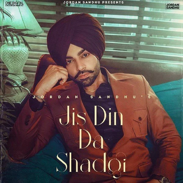 download Jis Din Da Shad Gayi Jordan Sandhu mp3 song ringtone, Jis Din Da Shad Gayi Jordan Sandhu full album download