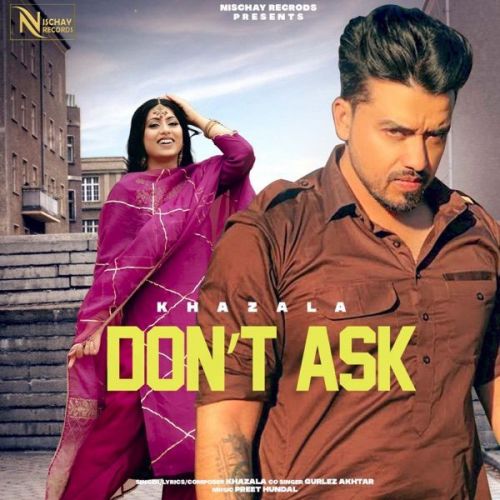 download Dont Ask Gurlej Akhtar, Khazala mp3 song ringtone, Dont Ask Gurlej Akhtar, Khazala full album download