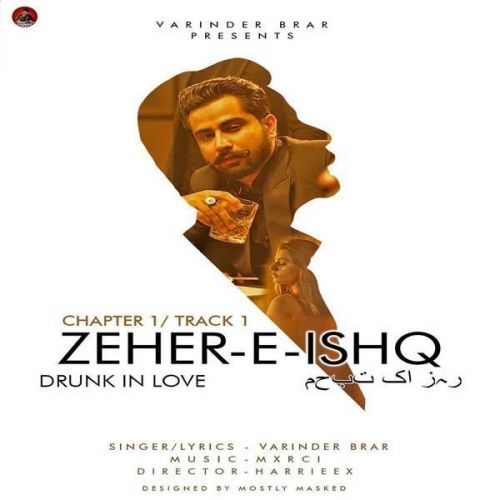 download Zeher-E-Ishq (Drunk In Love) Varinder Brar mp3 song ringtone, Zeher-E-Ishq (Drunk In Love) Varinder Brar full album download