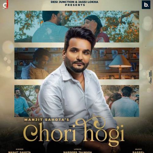 download Chori Hogi Manjit Sahota mp3 song ringtone, Chori Hogi Manjit Sahota full album download
