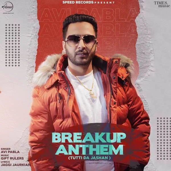 download Breakup Anthem (Tutti Da Jasahan) Avi Pabla mp3 song ringtone, Breakup Anthem (Tutti Da Jasahan) Avi Pabla full album download