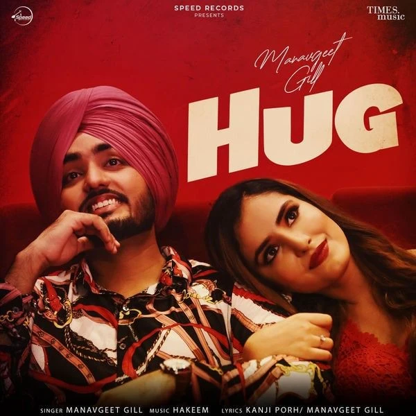 download Hug Manavgeet Gill mp3 song ringtone, Hug Manavgeet Gill full album download
