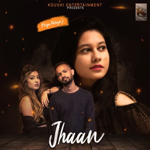 download Jhaan Priya Pahuja, Koushi mp3 song ringtone, Jhaan Priya Pahuja, Koushi full album download