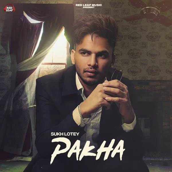 download Pakha Sukh Lotey mp3 song ringtone, Pakha Sukh Lotey full album download