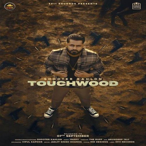 download Touchwood Shooter Kahlon mp3 song ringtone, Touchwood Shooter Kahlon full album download