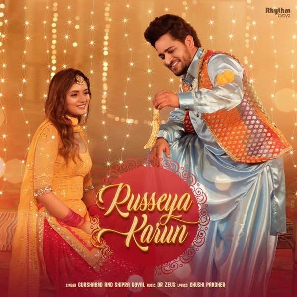 download Russeya Karun Shipra Goyal, Gurshabad mp3 song ringtone, Russeya Karun Shipra Goyal, Gurshabad full album download