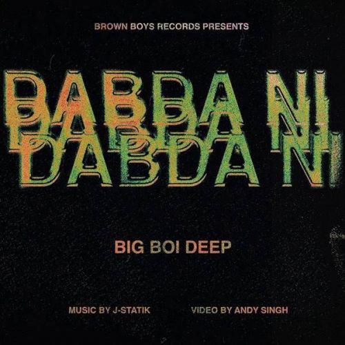 download Dabda Ni Big Boi Deep mp3 song ringtone, Dabda Ni Big Boi Deep full album download