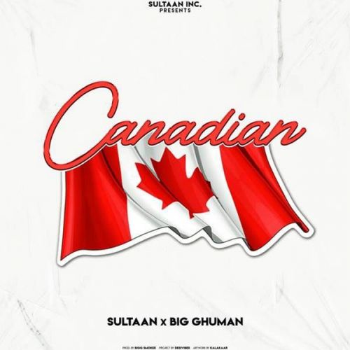 download Canadian Sultaan, Big Ghuman mp3 song ringtone, Canadian Sultaan, Big Ghuman full album download