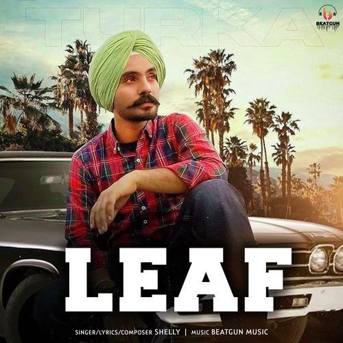 download Leaf Shelly Turke mp3 song ringtone, Leaf Shelly Turke full album download