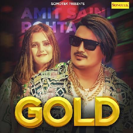 download Gold Amit Saini Rohtakiya mp3 song ringtone, Gold Amit Saini Rohtakiya full album download