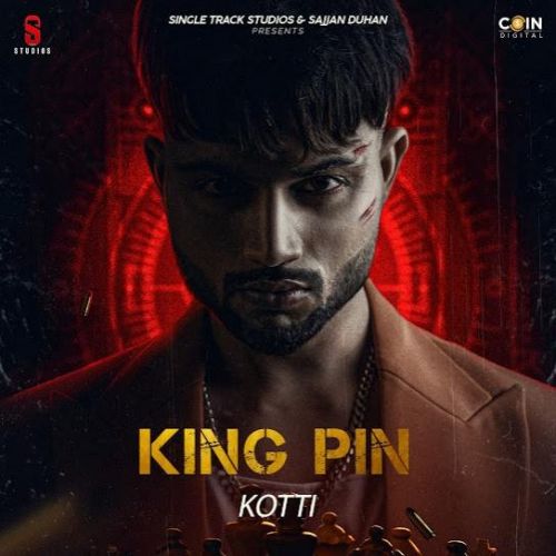 download 5 Saal Kotti mp3 song ringtone, King Pin (EP) Kotti full album download