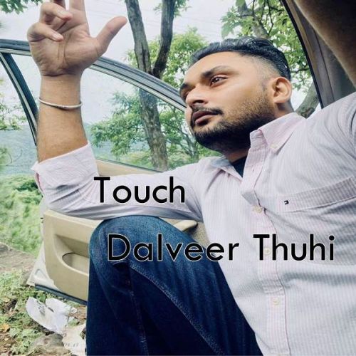 download Touch Dalveer Thuhi mp3 song ringtone, Touch Dalveer Thuhi full album download