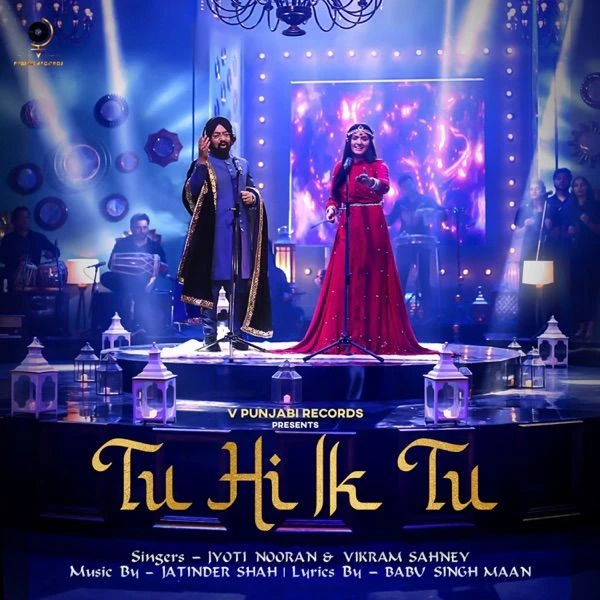 download Tu Hi Ik Tu Vikram Sahney, Jyoti Nooran mp3 song ringtone, Tu Hi Ik Tu Vikram Sahney, Jyoti Nooran full album download