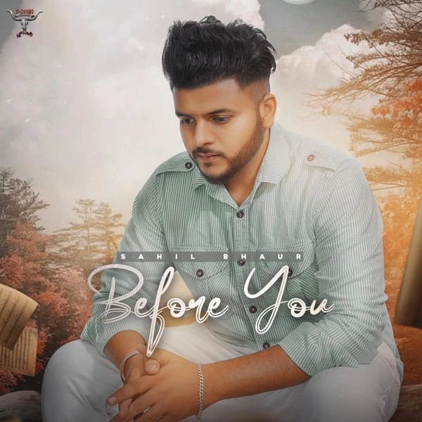 download Before You Sahil Bhaur mp3 song ringtone, Before You Sahil Bhaur full album download