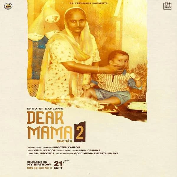 download Dear Mama 2 Shooter Kahlon mp3 song ringtone, Dear Mama 2 Shooter Kahlon full album download