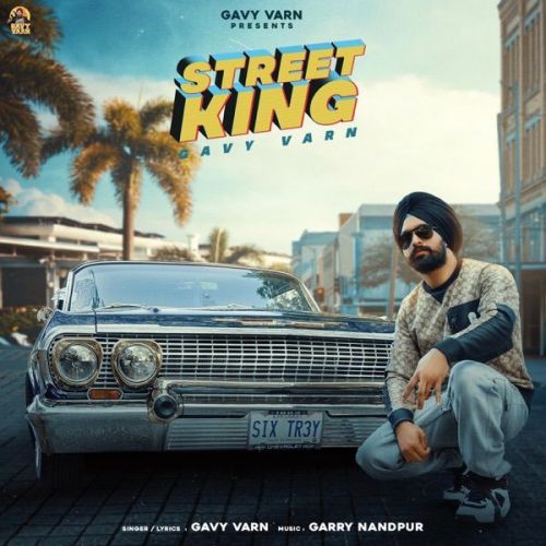 download Street King Gavy Varn mp3 song ringtone, Street King Gavy Varn full album download