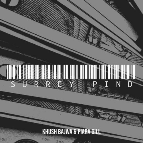download Surrey Pind Piara Gill, Khush Bajwa mp3 song ringtone, Surrey Pind Piara Gill, Khush Bajwa full album download