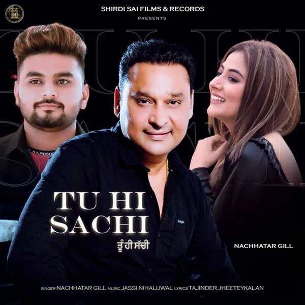 download Tu Hi Sachi Nachhatar Gill mp3 song ringtone, Tu Hi Sachi Nachhatar Gill full album download