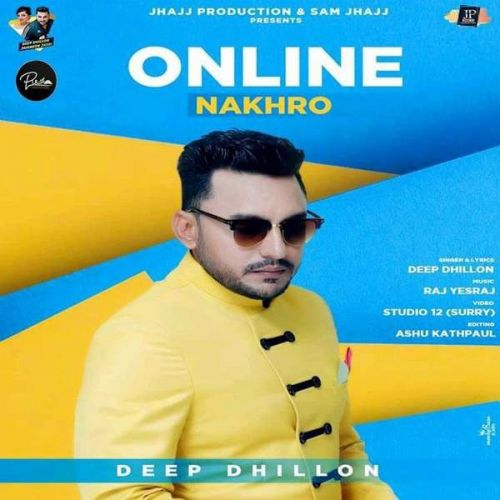 download Online Nakhro Deep Dhillon mp3 song ringtone, Online Nakhro Deep Dhillon full album download