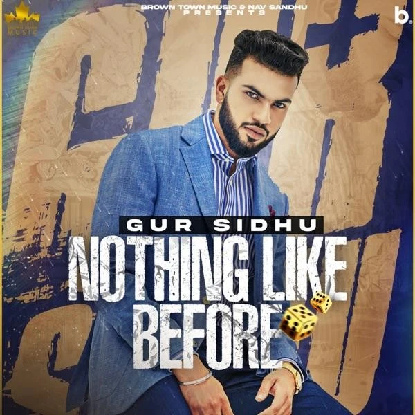 download Goli Gur Sidhu, Deepak Dhillon mp3 song ringtone, Nothing Like Before Gur Sidhu, Deepak Dhillon full album download
