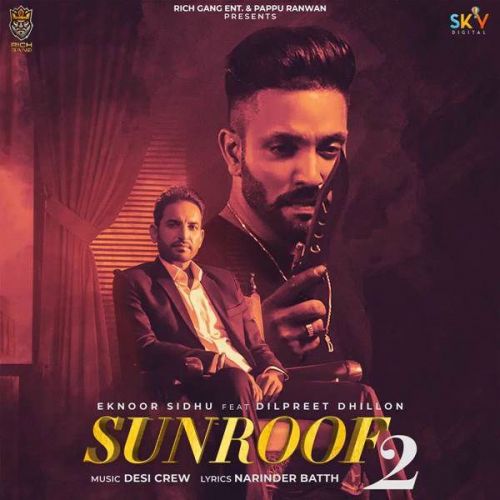 download Sunroof 2 Eknoor Sidhu mp3 song ringtone, Sunroof 2 Eknoor Sidhu full album download