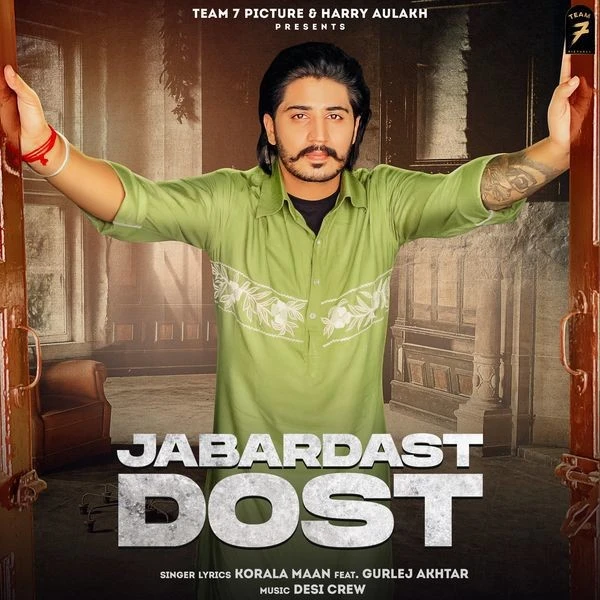 download Jabardast Dost Gurlej Akhtar, Korala Maan mp3 song ringtone, Jabardast Dost Gurlej Akhtar, Korala Maan full album download