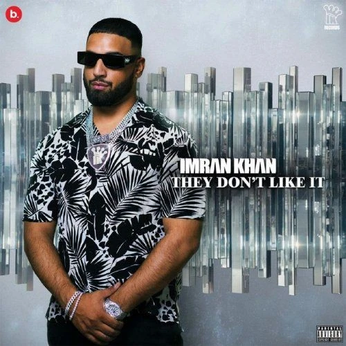 download They Dont like it Imran Khan mp3 song ringtone, They Dont like it Imran Khan full album download