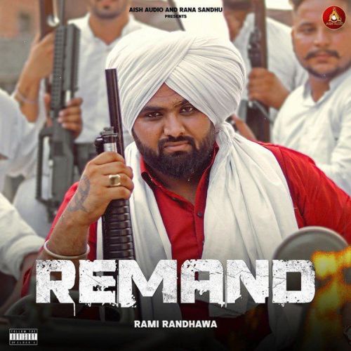 download Remand Rami Randhawa mp3 song ringtone, Remand Rami Randhawa full album download