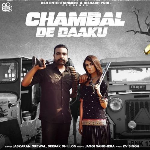 download Chambal De Daaku Deepak Dhillon, Jaskaran Grewal mp3 song ringtone, Chambal De Daaku Deepak Dhillon, Jaskaran Grewal full album download