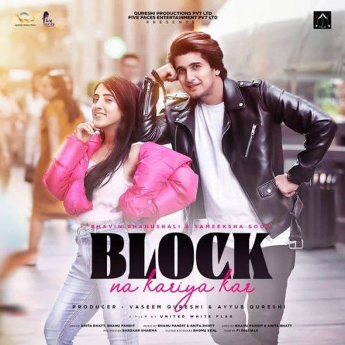 download Block Na Kareya Kar Anita Bhatt, Bhanu Pandit mp3 song ringtone, Block Na Kareya Kar Anita Bhatt, Bhanu Pandit full album download