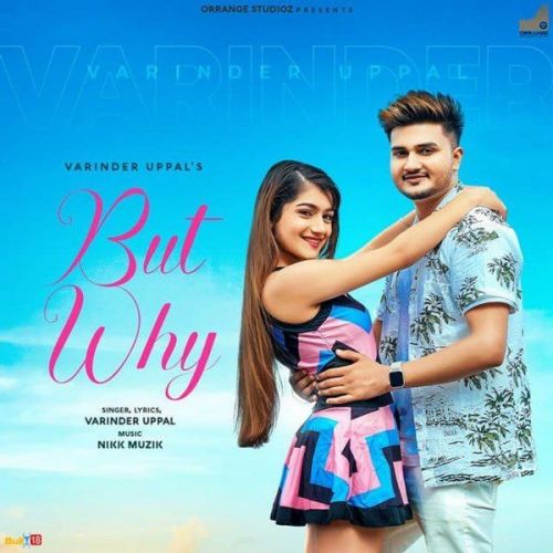 download But Why Varinder Uppal mp3 song ringtone, But Why Varinder Uppal full album download