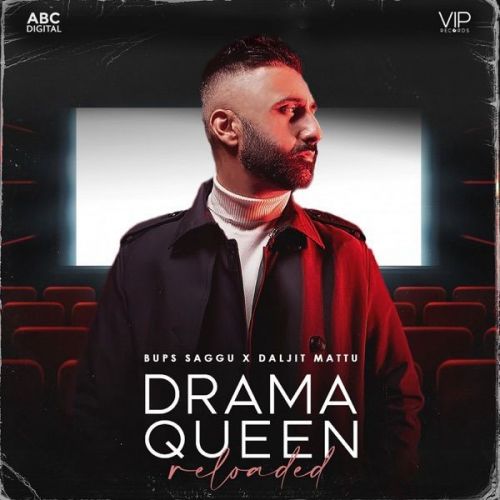 download Drama Queen Reloaded Daljit Mattu mp3 song ringtone, Drama Queen Reloaded Daljit Mattu full album download