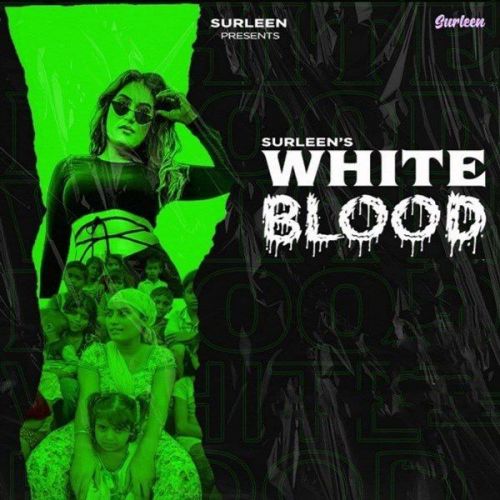 download White Blood Surleen mp3 song ringtone, White Blood Surleen full album download